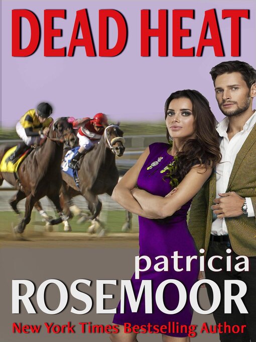 Title details for Dead Heat by Patricia Rosemoor - Available